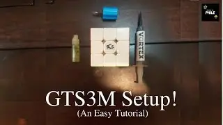 How to Setup your GTS3M! - An Easy Tutorial (4K!) | CuboPhile