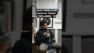 Story Behind Carti’s Unreleased Verse on “Hunna”