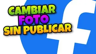 👉 Como CAMBIAR la FOTO de PERFIL de FACEBOOK Sin que Se PUBLIQUE 💥 ANDROID y IPHONE