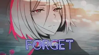 Nightcore ~ Forget(lyrics)