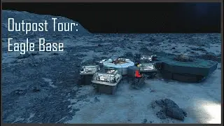 Outpost Tour: Eagle Base