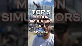 Top 5 Simulators Rides at Universal Orlando 👓🌎 
