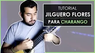 JILGUERO FLORES - KJARKAS (Tutorial para Charango)