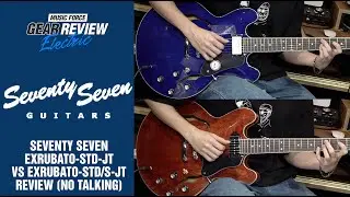 Seventy Seven EXRUBATO-STD-JT VS EXRUBATO-STD/S-JT Review (No Talking)