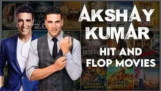 Akshay Kumar Hit and Flop Movies List | Akshay Kumar Box Office Collection Analysis | Box Office