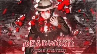 MUZAN KIBUTSUJI | DEADWOOD |AMV EDIT |ALIGHT MOTION|📱|MOBOZ|