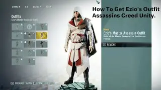 AC unity how to get Ezio Master assassin outfit (2021).