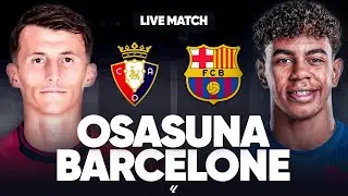 🔴 OSASUNA - BARCELONE LIVE / 🔥 7/7 POUR LE BARCA HANSI FLICK ! LA FOLLE SERIE CONTINUE ? / LIGA