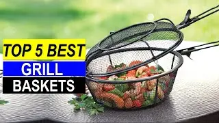 Top 5 Best Grill Baskets You Can Buy  Reviews IN 2024