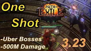 [3.24] (One Shot) All Uber Bosses (500M Damage!) - Path of Exile Affliction