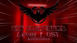 The Backrooms - Level ! Soundtrack (Crimson Halls)