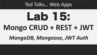 CSCI4208 - Lab 15:  Mongo CRUD + REST API + JWT Auth