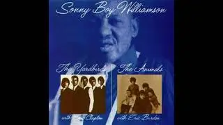 Sonny Boy Williamson and the Yardbirds, Baby don't you worry