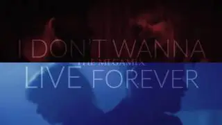 I Don't Wanna Live Forever - The Megamix (Teaser)