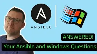 Ansible & Windows - Common Questions