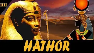 Hathor (Hetheru): Most Important Goddess in Egyptian Mythology