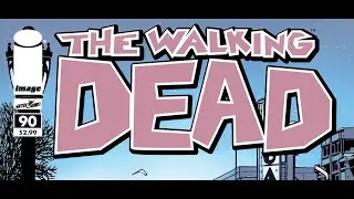 Ходячие Мертвецы. Комикс. Выпуск 90. Вместе мы выстоим (русская озвучка)