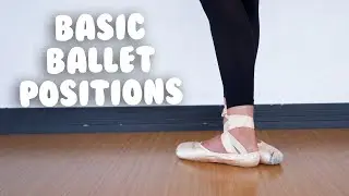 Ballet Positions of the Arms and Feet with 