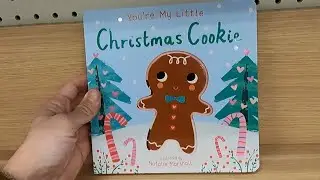 YOU'RE MY LITTLE CHRISTMAS COOKIE NICOLA EDWARDS BOARD BOOK CLOSER LOOK CHIRSTMAS BOOKS REVIEWS