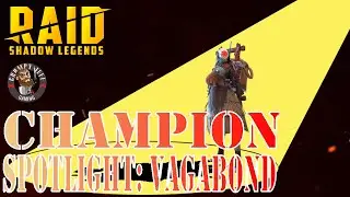 Raid Shadow Legends Vagabond Champion Spotlight