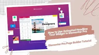 How to Use Animated Headline Text Widget in Elementor Pro - Elementor Pro Page Builder Tutorial