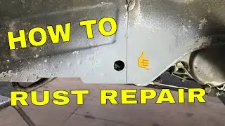 How to do a Rust Repair on a classic CAR OR VAN