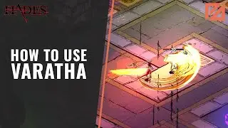 How to Use Varatha in Hades