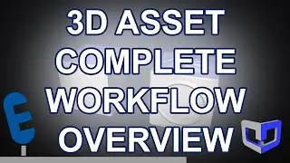 Quick Overview - Complete 3D Asset Pipeline/Workflow