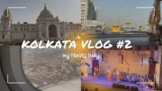 Kolkata Vlog Part 2 #kolkata #travelvlog