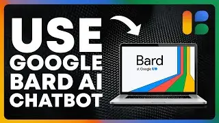 How to Use Google Bard AI Chatbot - Step by Step Guide