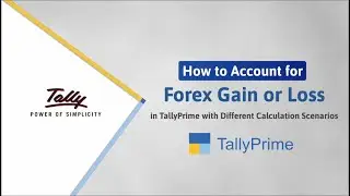 Accurate Forex Gains/Losses Accounting in TallyPrime | TallyHelp