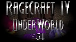 Ragecraft IV - Episode 51: Crystal Keepers
