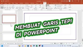 Cara Membuat Garis Tepi di Lembar Kerja Microsoft Powerpoint / Ppt