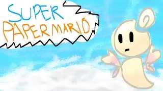 Lucy plays Super Paper Mario: Chapter 7