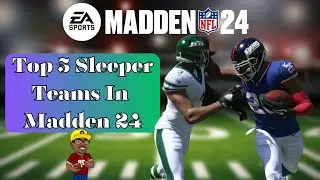 Top 5 Sleeper Teams In Madden 24 | Mike's Gaming School #madden24  #nfl