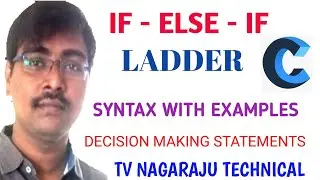 ELSE IF LADDER|| IF-ELSE-IF || SYNTAX||EXAMPLES||DECISON MAKING STATEMENTS||C-PROGRAMMING-Lecture-22