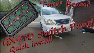 GX470: Switch Panel quick install; Aux Beam alternative