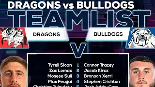 NRL 2024 Round 23 Team List | St George Illawara DRAGONS 🆚 Canterbury BULLDOGS