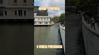 Aveiro - Portugal | Conhecida como a Veneza Portuguesa | #viagem