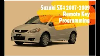 HOW TO PROGRAMME SUZUKI SX4 2007 - 2009 CAR KEYS Suzuki SX4 2007-2009 Remote Key Programming