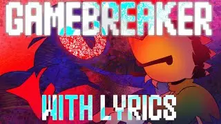 Gamebreaker WITH LYRICS | UTAU cover