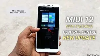 MIUI 12 Upcoming Feature New Control Centre Layout, Group Notification | MIUI 12 Features