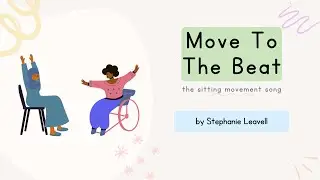 Move To The Beat | The Sitting Movement Song For Preschool & Kindergarten Music Groups