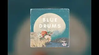 BLUE DRUMS - Lofi Hip-Hop Drum Kit