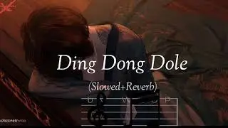 Dung Dong Dole (Slowed And Reverb)