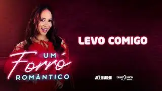 Juliete Moreno - Levo Comigo (Áudio Oficial)