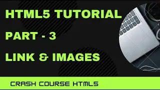 Crash Course HTML5 - Part3 | Anchor and Image Tags | yusy4code