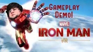 Iron Man VR Demo Gameplay! [THIS IS AWESOME]