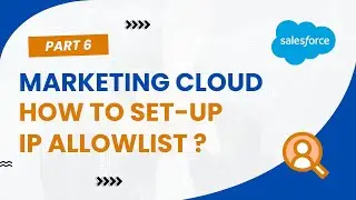 How to Setup Up IP Allow list in Marketing Cloud by @Ankur Chandel - Day6