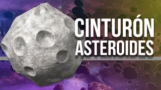 ¿CÓMO es el CINTURÓN de ASTEROIDES? ☄
